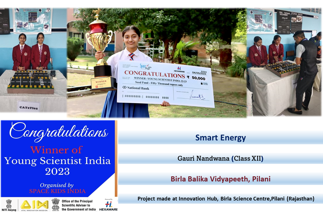 In 'Young Scientist India (YSI) 9th edition 2022-23' Project demonstrated the saving of elctricity in smart way by automatically switching on & off of highway street lights by sensors detecting the coming cars well in time. This project won the competition &  the Champions trophy along with a cheque of Rs 50000/- as seed fund for the project.       